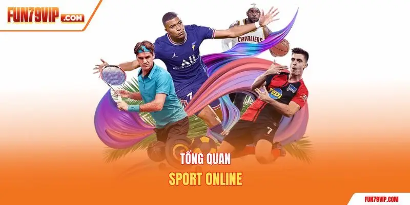 Tổng quan sport online
