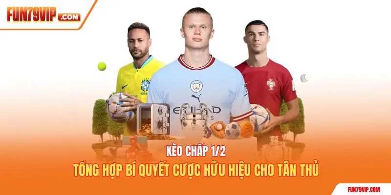 kèo chấp 1/2